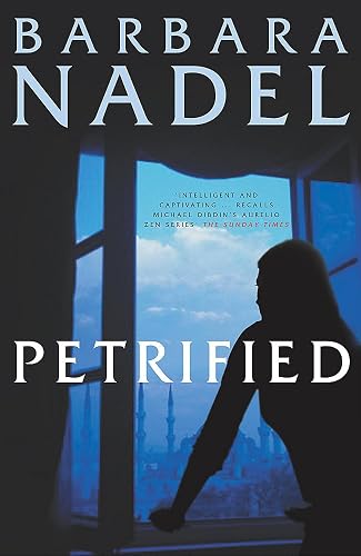 Petrified (Inspector Ikmen Mystery 6): An unputdownable murder mystery with an ingenious plot