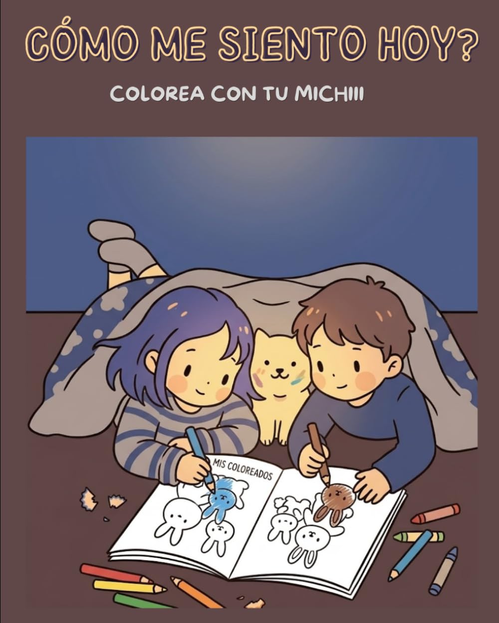 Cómo me siento hoy?: Colorea con tu MICHIS