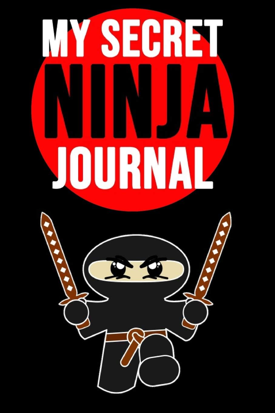 My Secret Ninja Journal: Novelty Composition Notebook / Diary For Coloring And Writing (Lined, 6" x 9")