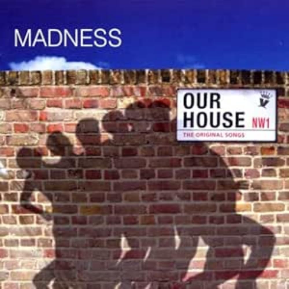 Our House: The Original Songs