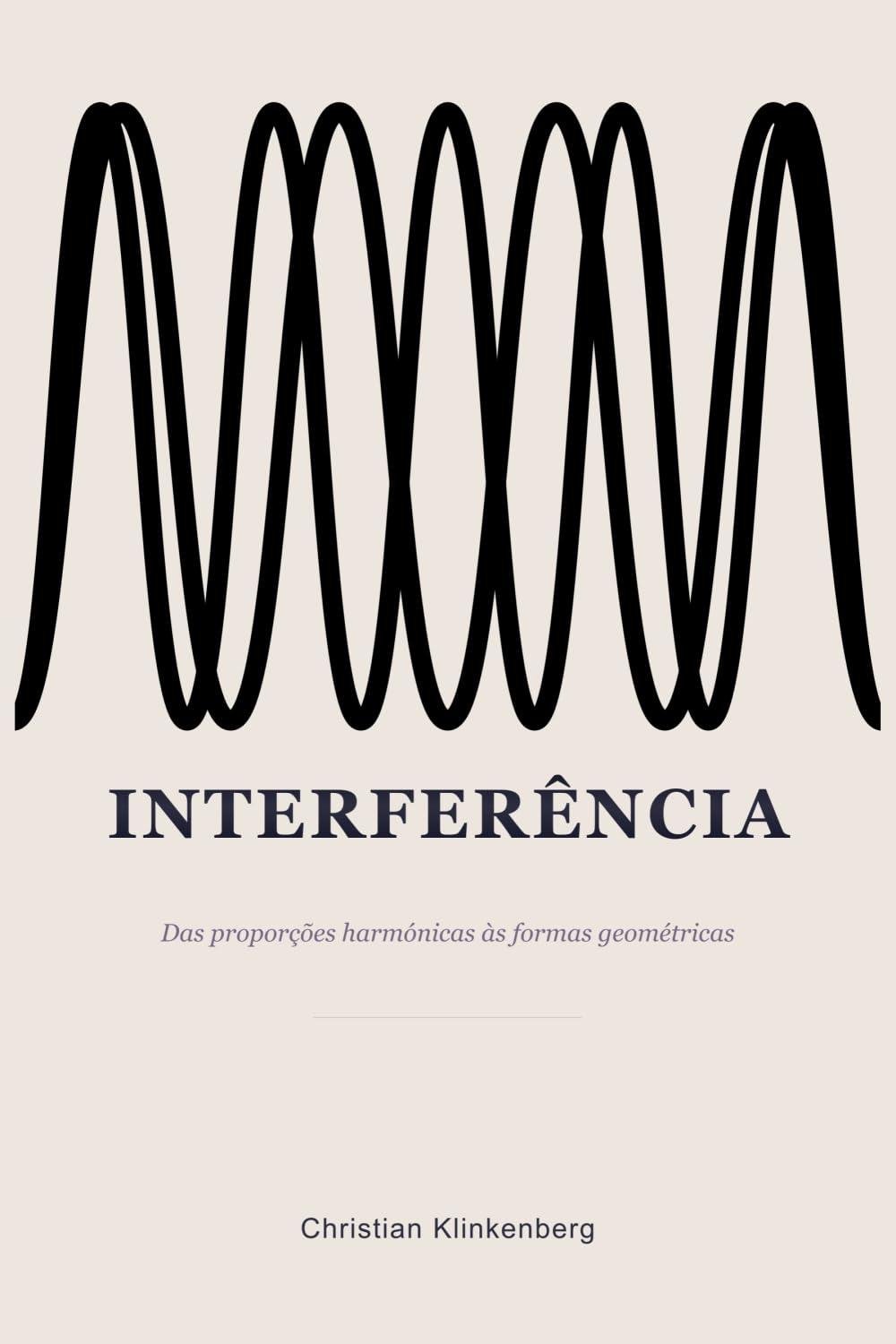 Interferência: Das proporções harmônicas às formas geométricas