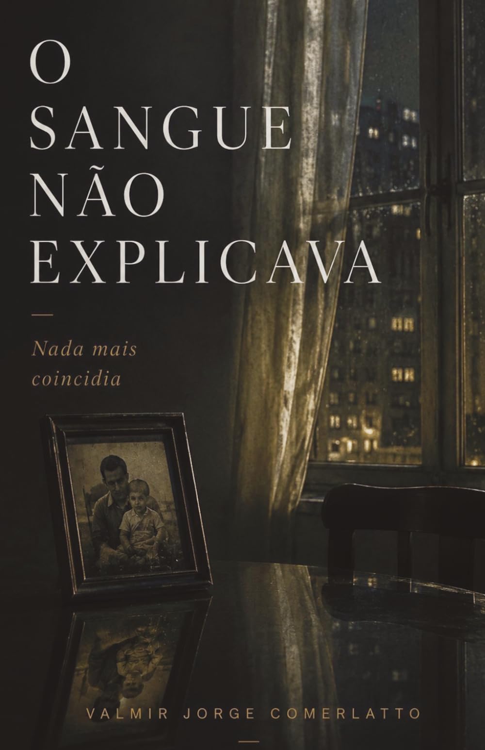 O SANGUE NÃO EXPLICAVA: Nada mais coincidia