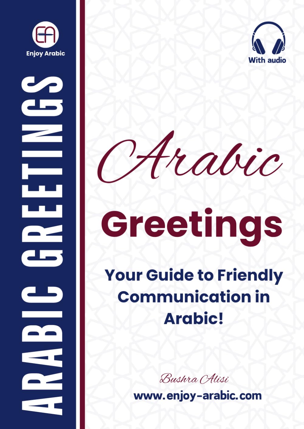 Arabic Greetings: Your Guide to Friendly Communication in Arabic! (Enjoy Arabic -MSA)