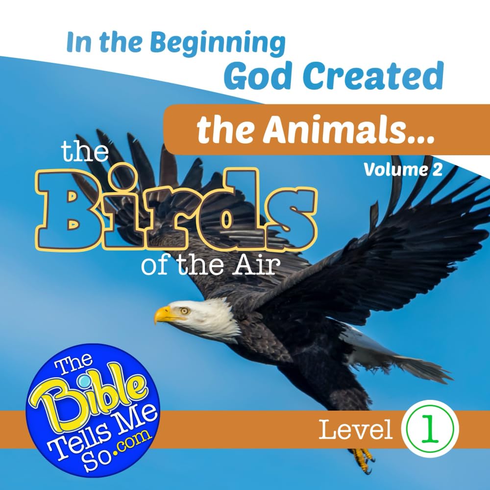 In the Beginning God Created the Animals - The Birds of the Air