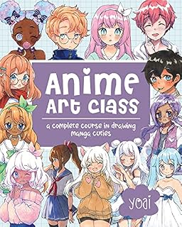 Anime Art Class: A Complete Course in Drawing Manga Cuties (Cute and Cuddly Art)