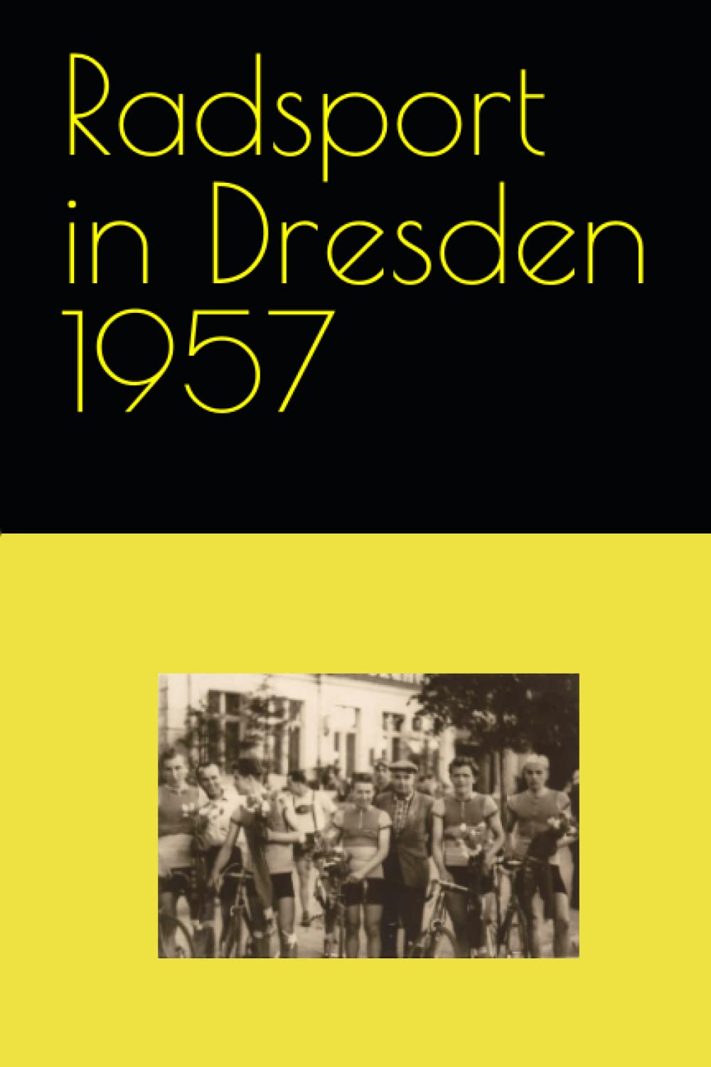 Detlef BommhardtRadsport in Dresden 1957