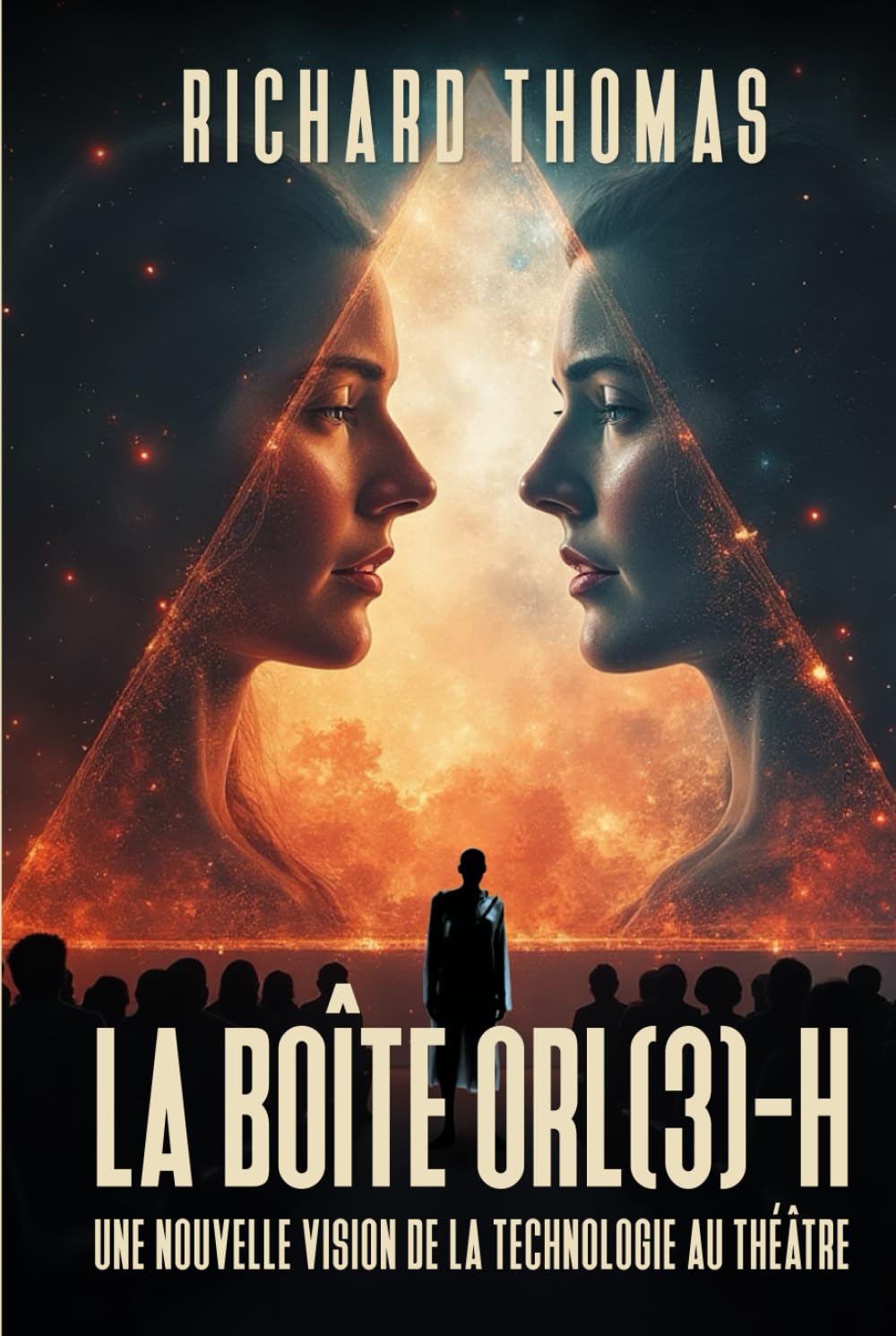 La Théorie du théâtre-à-grand-écran & Le système OR(L) 3-H, de la boite Technologique au Théâtre-H.