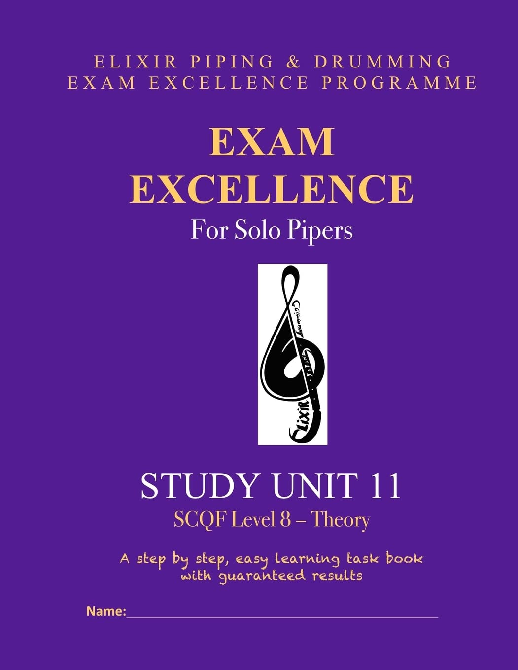 Exam Excellence for Solo Pipers: Study Unit 11: SCQF Level 8 - Theory: Volume 11