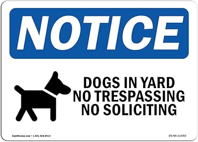 OSHA Notice Sign - Dogs in Yard No Trespassing | Aluminum Sign | Protect Your Business, Construction Site, Warehouse & Shop Area | Â Made in The USA