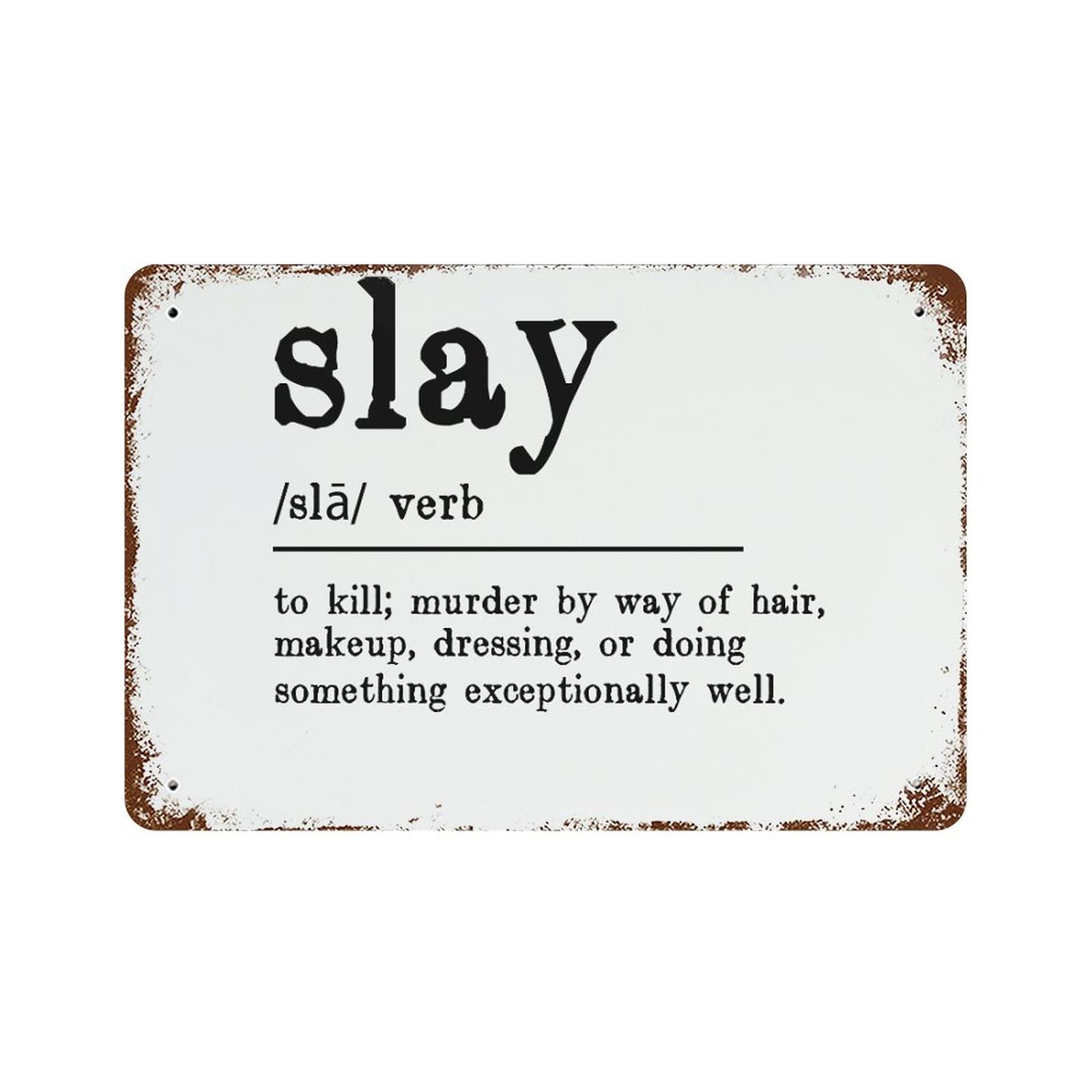 Panneau aluminium Slay Words de motivation vintage rétro pour décoration de jardin 30x45 cm