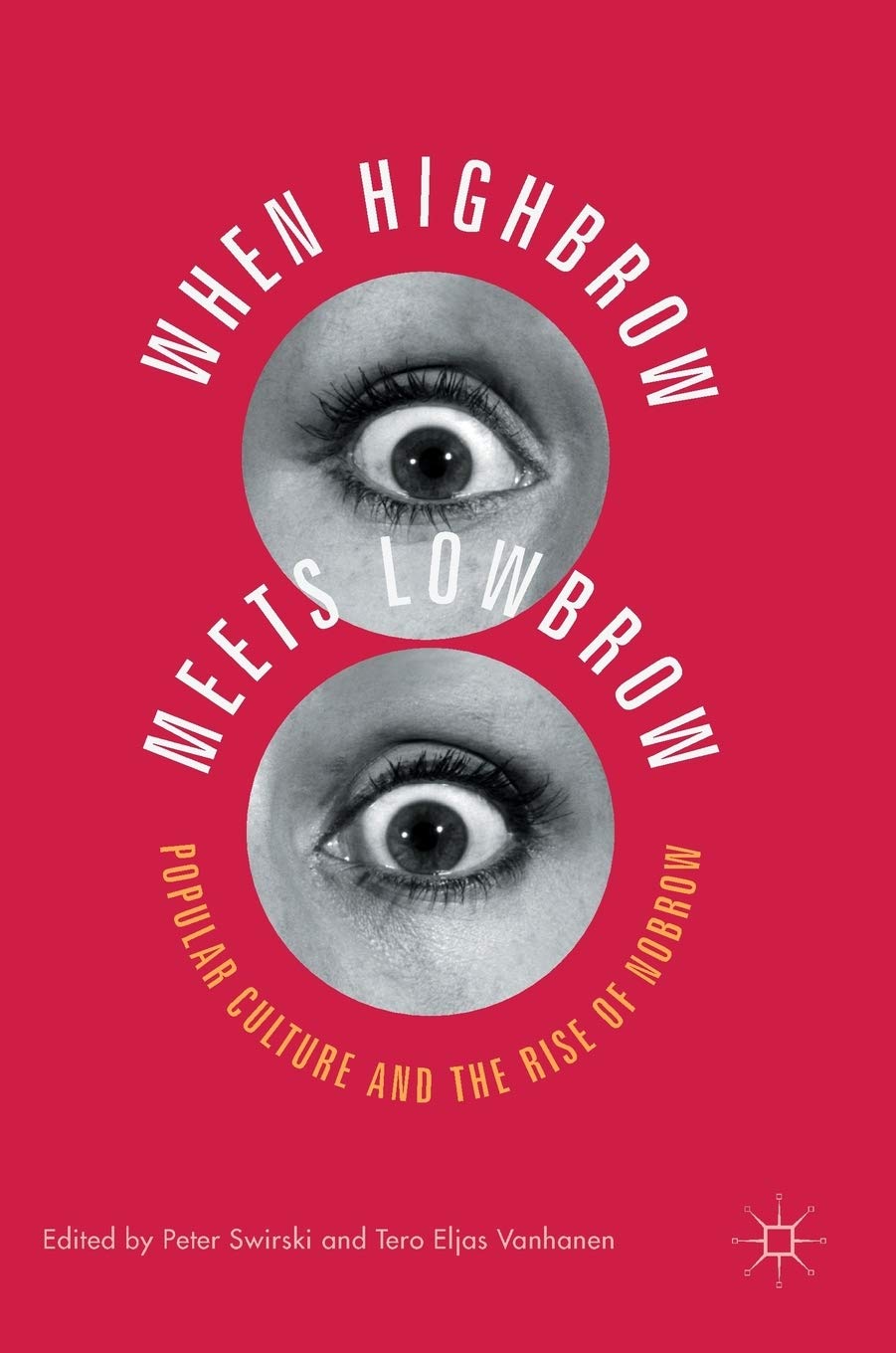 When Highbrow Meets Lowbrow: Popular Culture and the Rise of Nobrow