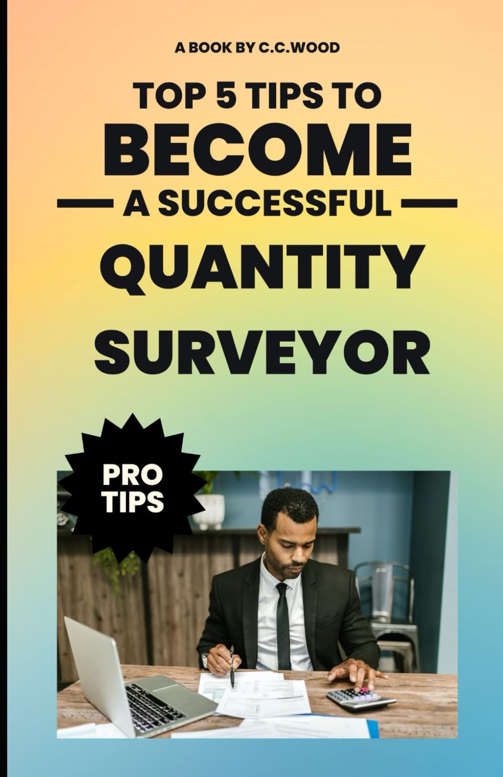 TOP 5 TIPS TO BECOME A SUCCESSFUL QUANTITY SURVEYOR