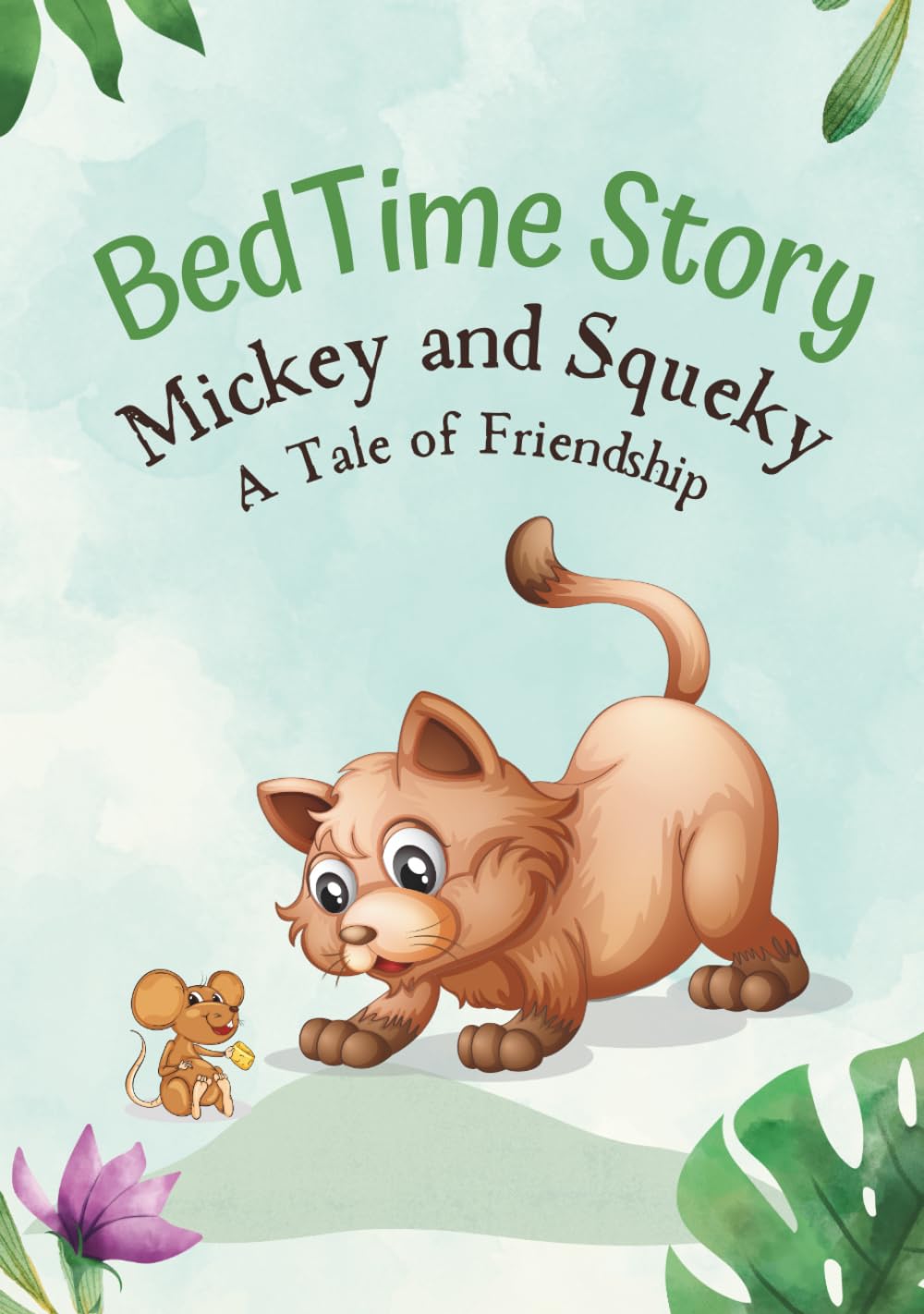 Bedtime Story: A Tale of Friendship - Children's Bedtime story about Friendship - Children Will love the Cat and Mouse Story and Drawings inside - Drawings - Colorfull