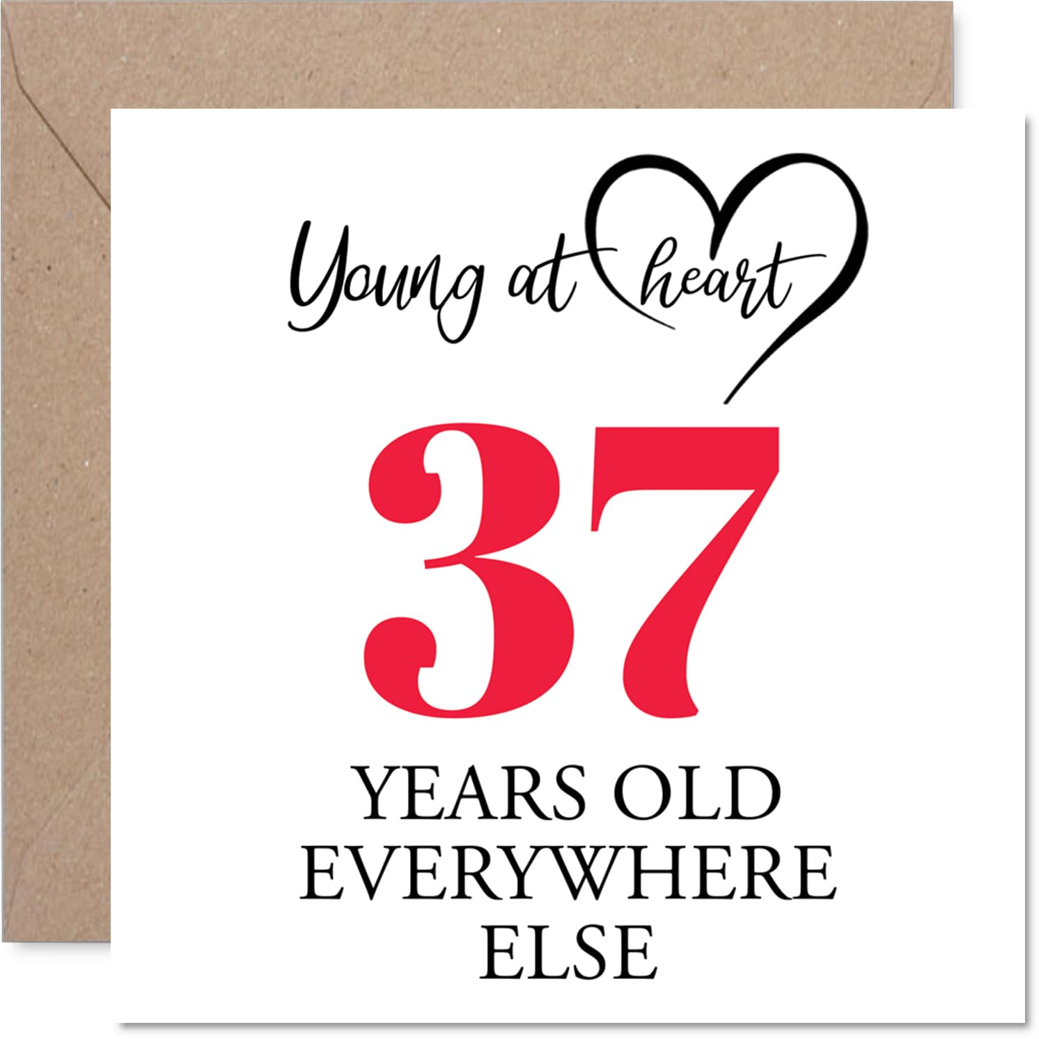 37th Birthday Cards for Men Women - Young at Heart - Happy Birthday Card for 37 Year Old Man Woman Nephew Colleague Daughter Neighbour, 145mm Bday Greeting Cards