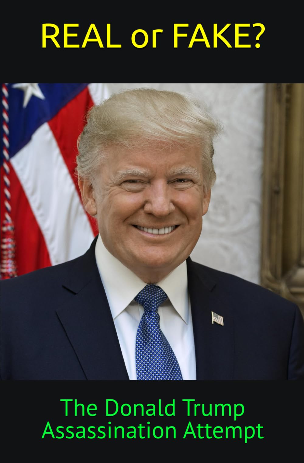 REAL or FAKE?: The Donald Trump Assassination Attempt