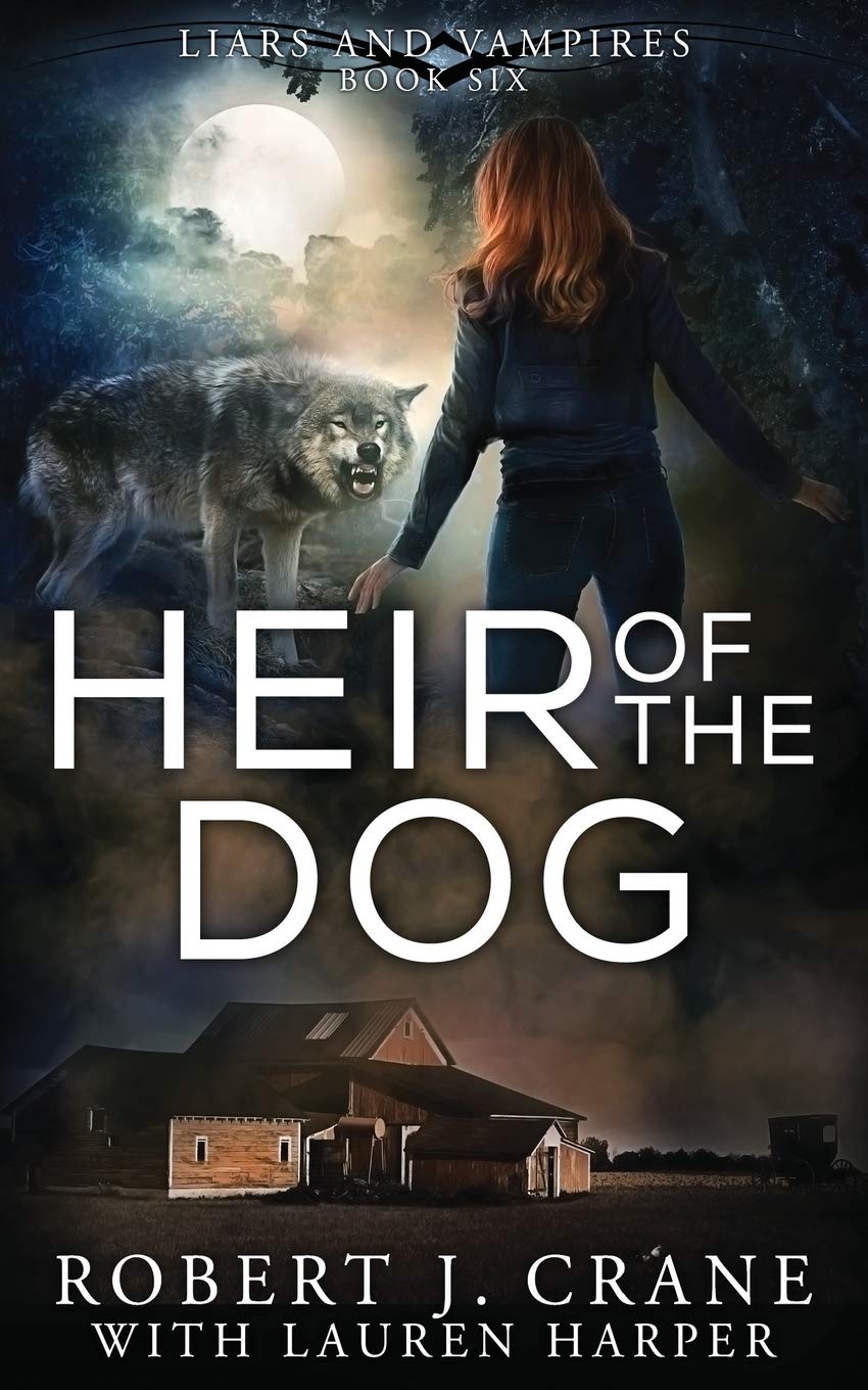 Heir of the Dog: 6 (Liars and Vampires)
