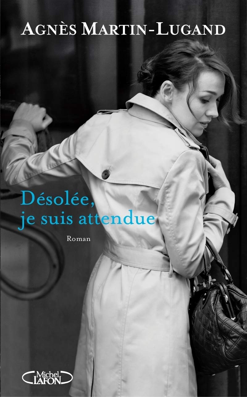 Désolée, je suis attendue (French Edition)