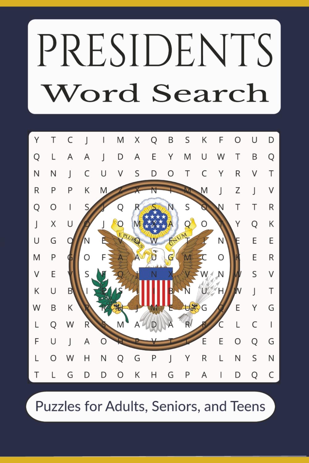 Presidents Word Search: Word searches with easy to read print about U.S. Presidents, American History, Government Terms and more | 6x9 inches 110 ... for gifts, vacations, leisure time, holidays