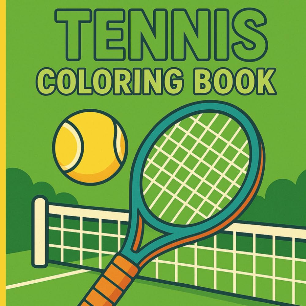 Tennis Coloring Book: 40 Fun and Creative Tennis Coloring Pages for Kids, Adults, and Sports Lovers Everywhere