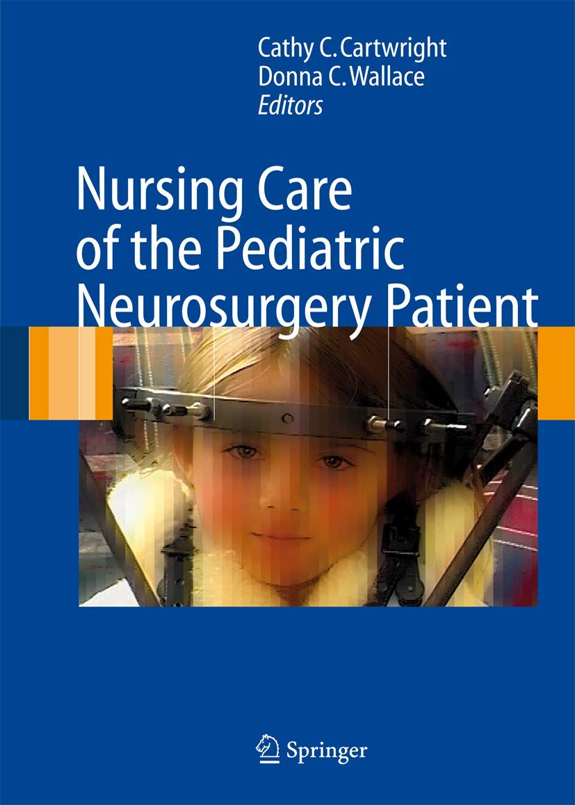 Amazon Nursing Care of the Pediatric Neurosurgery Patient
