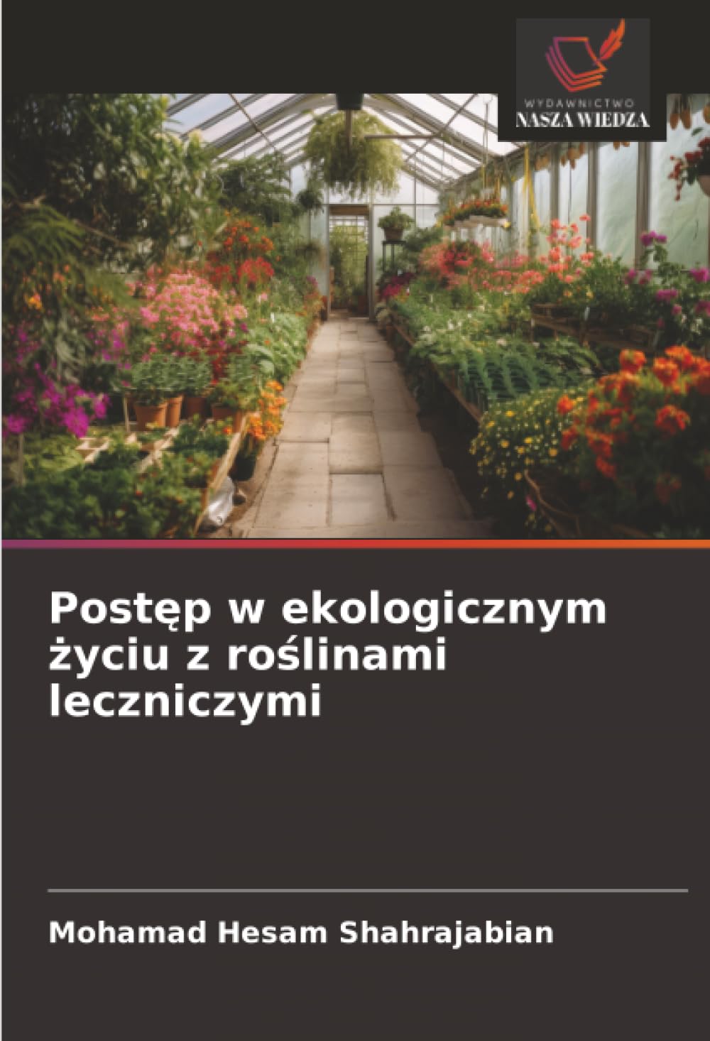 Postęp w ekologicznym życiu z roślinami leczniczymi