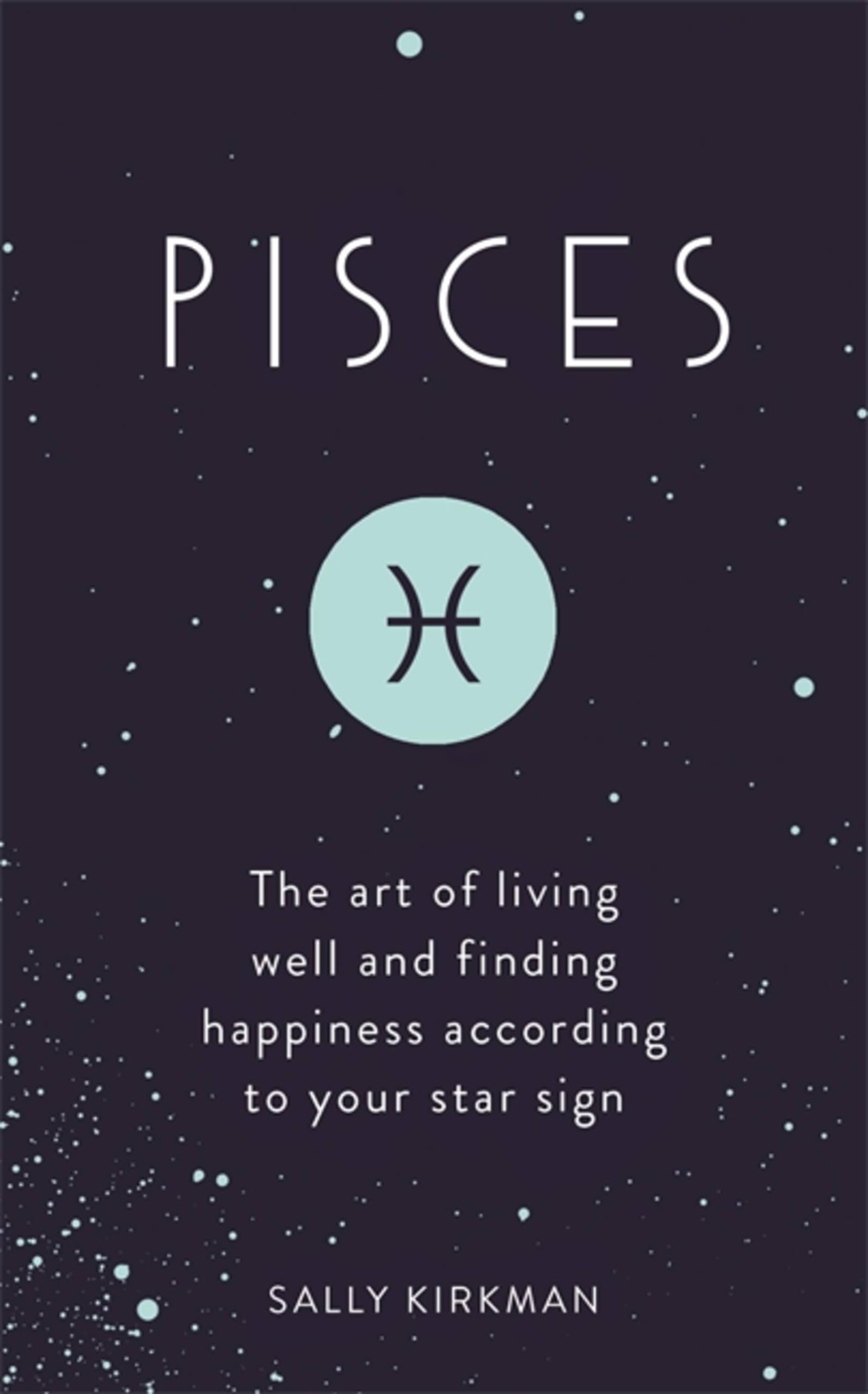 Pisces UK盤レコード Pisces: The Art of Living Well and Finding Happiness According to