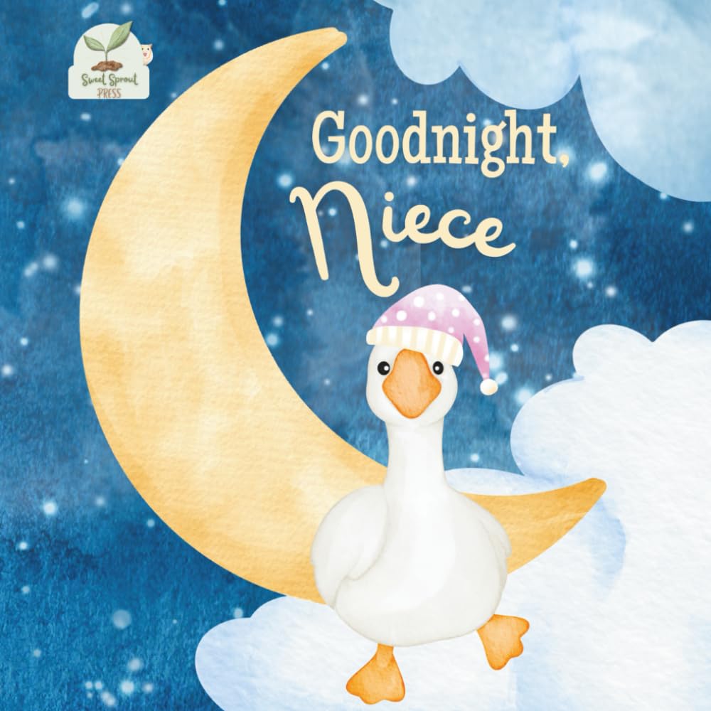 Goodnight Niece: A Heartwarming Bedtime Story for Nieces with Gentle Rhymes, Cozy Nighttime Imagery, and a Loving Family Bond: A Sweet and Soothing ... Young Girls — Ideal Gift from Aunt or Uncle