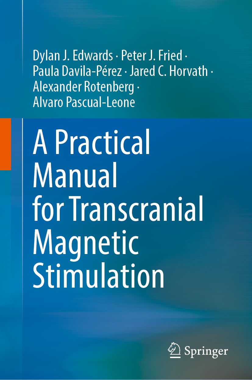 A Practical Manual for Transcranial Magnetic Stimulation