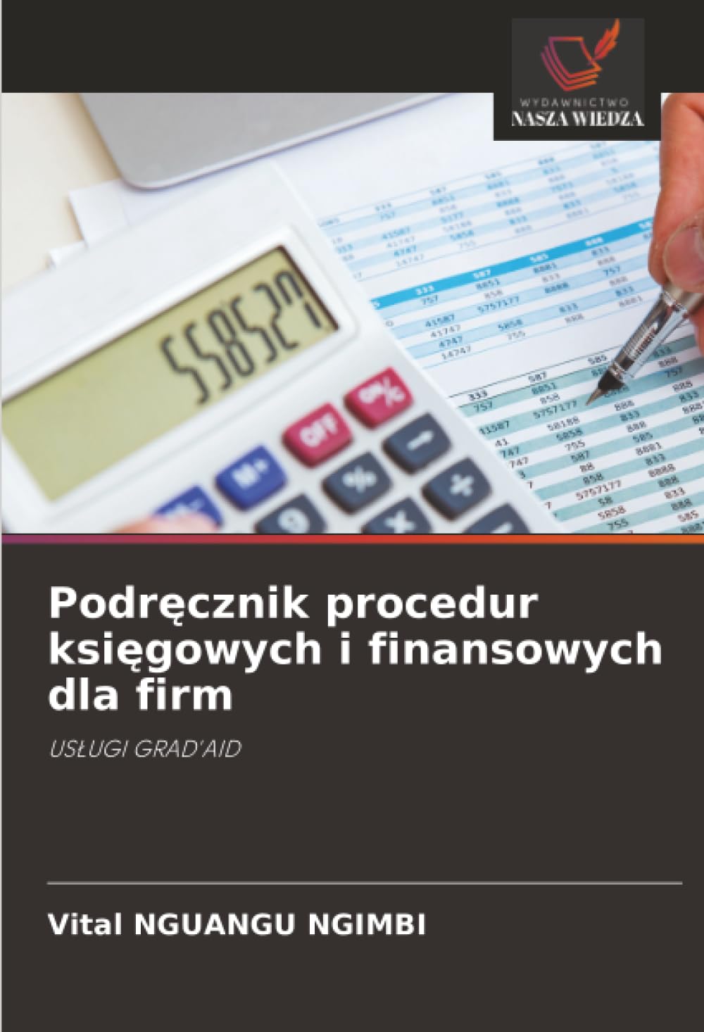 Podręcznik procedur księgowych i finansowych dla firm: US¿UGI GRAD'AID