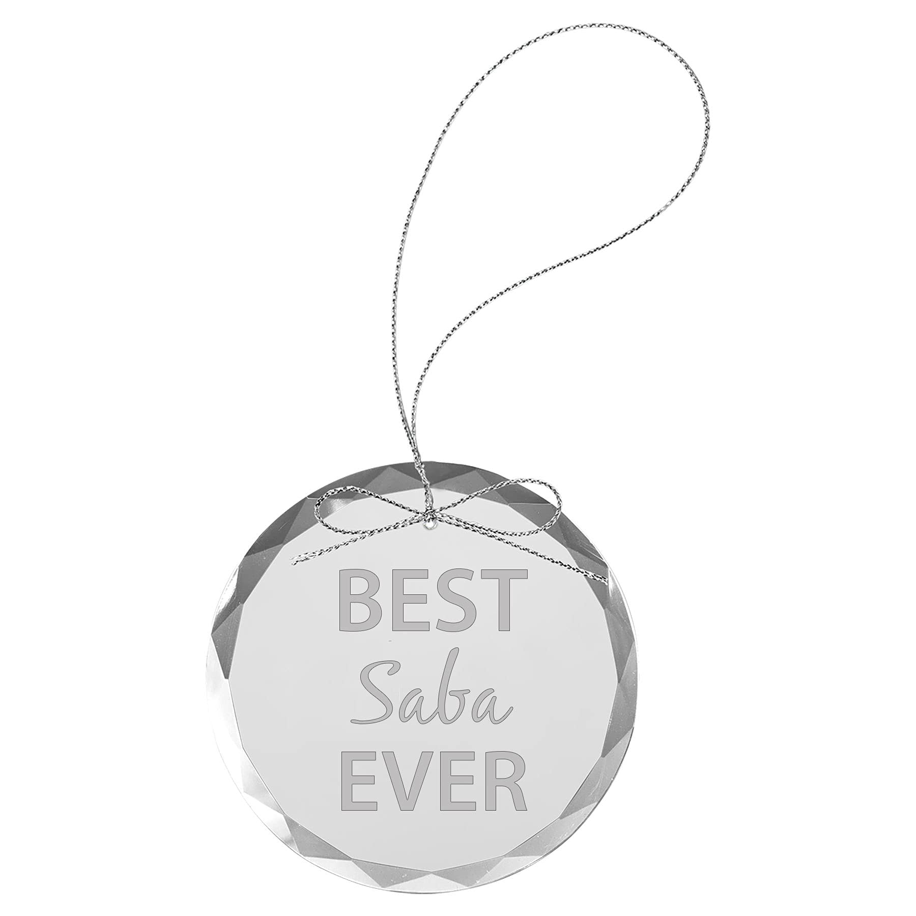 Best Saba Ever - Laser Engraved 3-1/4-inch Etch Handmade Xmas Round Clear Etched Crystal Glass Circle Inspirational Christmas Ornament with String