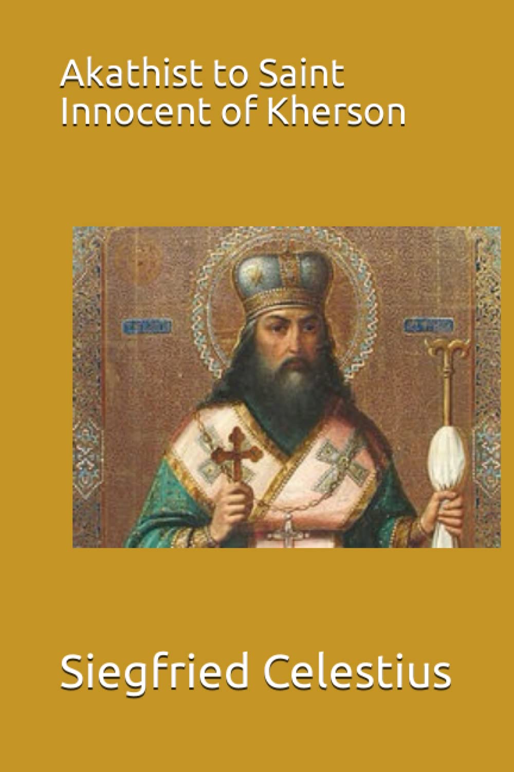 Akathist to Saint Innocent of Kherson