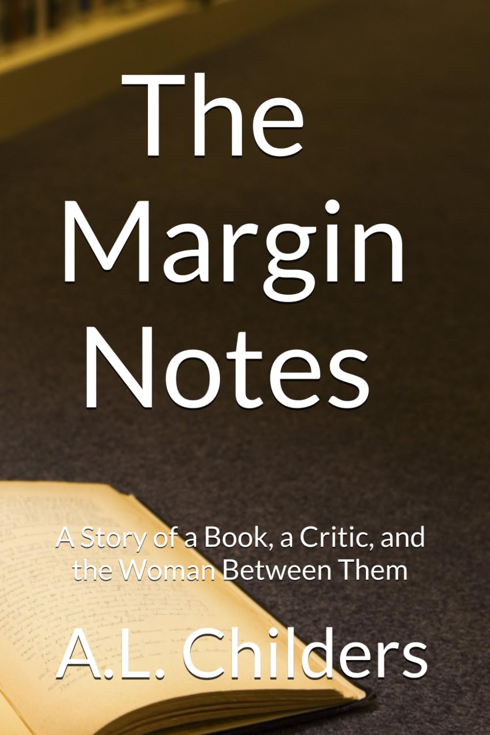 The Margin Notes: A Story of a Book, a Critic, and the Woman Between Them