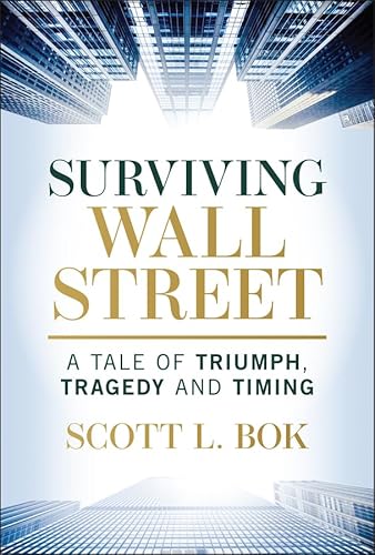 Surviving Wall Street: A Tale of Triumph, Tragedy, and Timing