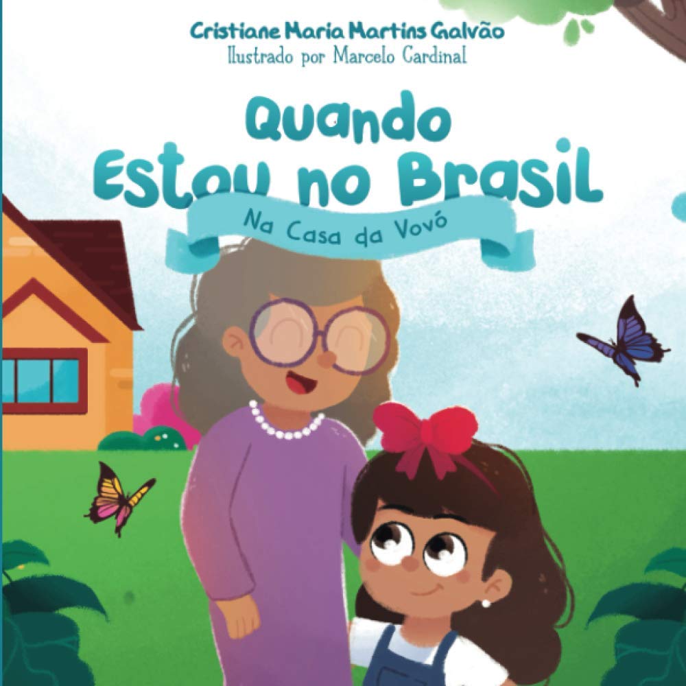 Quando Estou no Brasil: Na Casa da Vovó (Portuguese Edition)