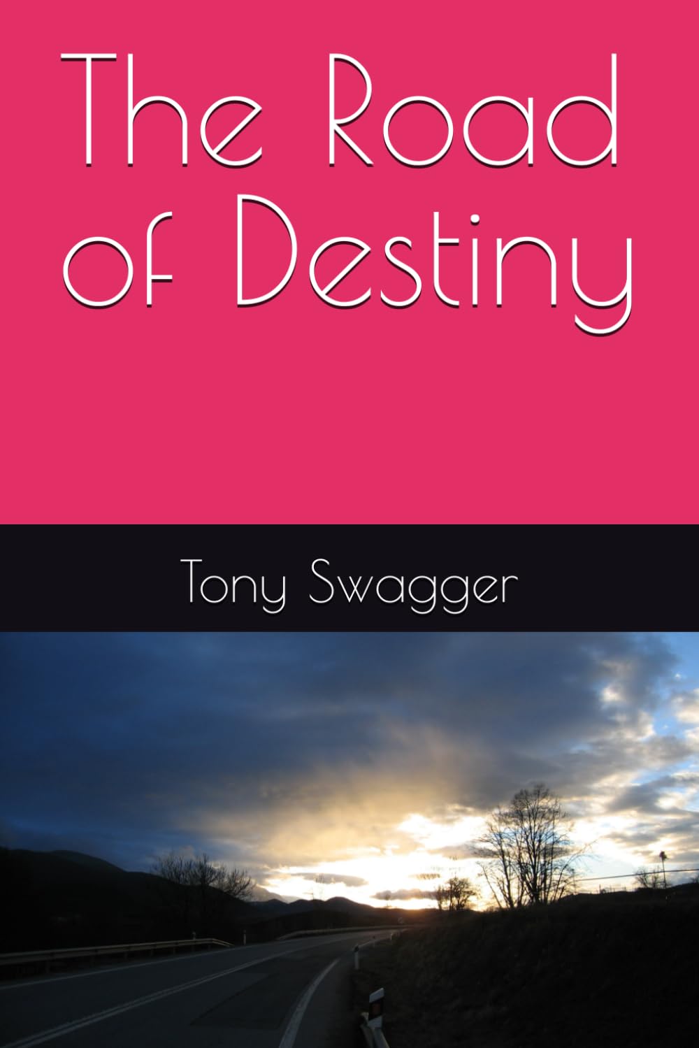 The Road of Destiny