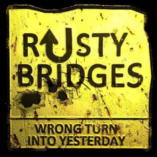 Rusty Bridges Rapper Écouter Wrong Turn Into Yesterday par Rusty Bridges sur Amazon Music ...