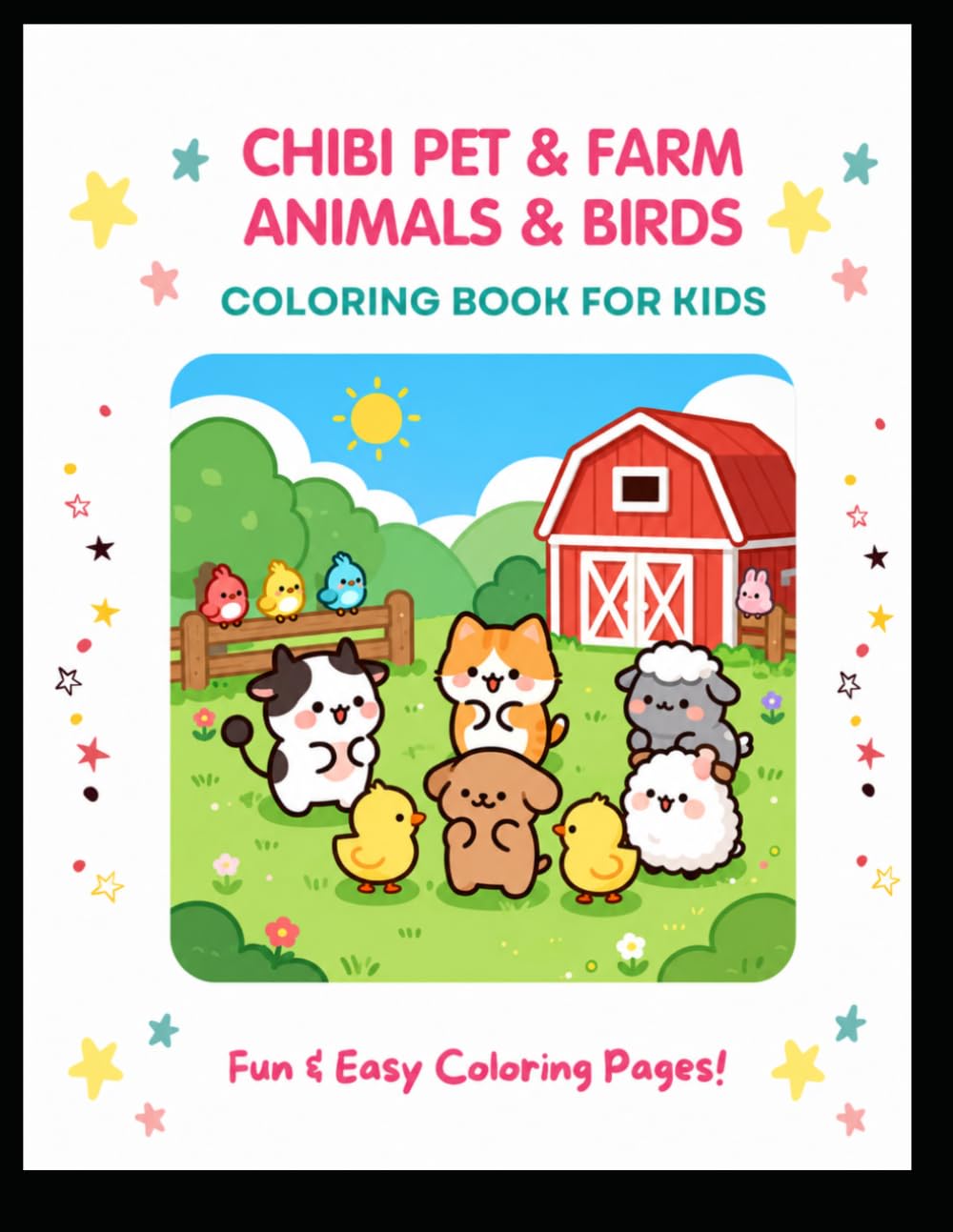 Adorable Farm & Pet Animals,Birds Coloring Book for Kids: Fun and Easy Coloring Pages Featuring Cute Farm Animals, Pet Animals, Birds and More for Toddlers, Preschoolers, and Young Kids