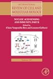 Nucleic Acid Sensing and Immunity - PART B (Volume 345) (International Review of Cell and Molecular Biology, Volume 345)