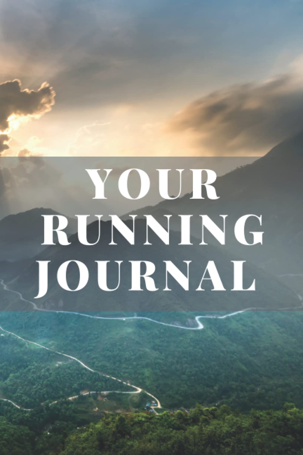 Running Journal: Motivational Notebook, Journal, Diary, Running Journal