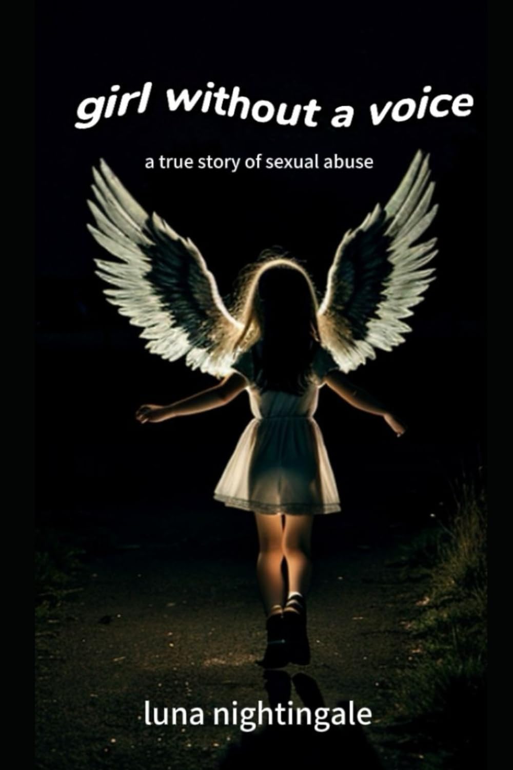 Girl Without A Voice: a true story of sexual abuse