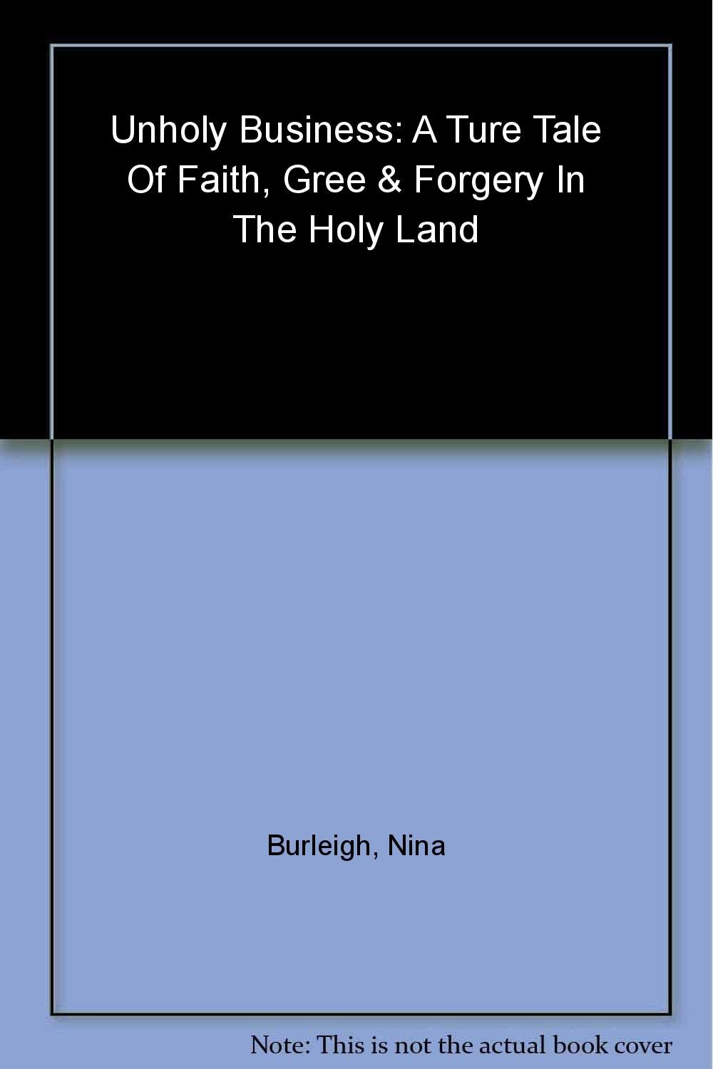 Buy Unholy Business: A True Tale of Faith, Greed and Forgery in the Holy Land — BookShops.in