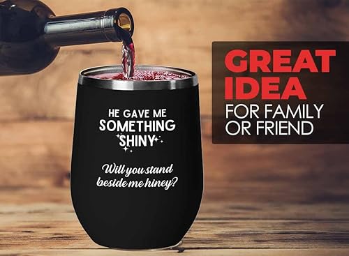 Dama de honor Edición Negra Vaso de vino de 12 oz  He Gave Me Something Shiny  Dama de honor para novios de dama de honor, regalo de dama de honor,
