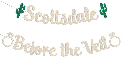 Scottsdale Before the Veil Banner - Arizona Bach Banner, Taco Bout Love Decor, Desert Bachelorette Party Decorations Champagne Gold