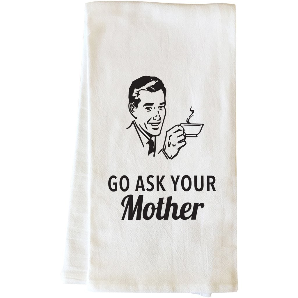 One Bella Casa 74776TW Go Ask Your Mother Tea Towel - Black