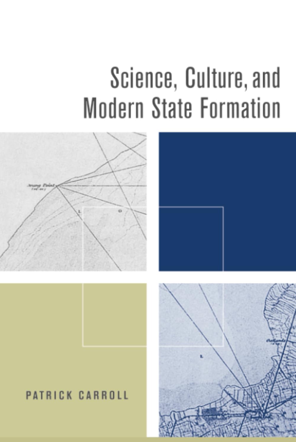 Science, Culture, and Modern State Formation