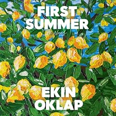 First Summer Audiobook By Ekin Oklap cover art