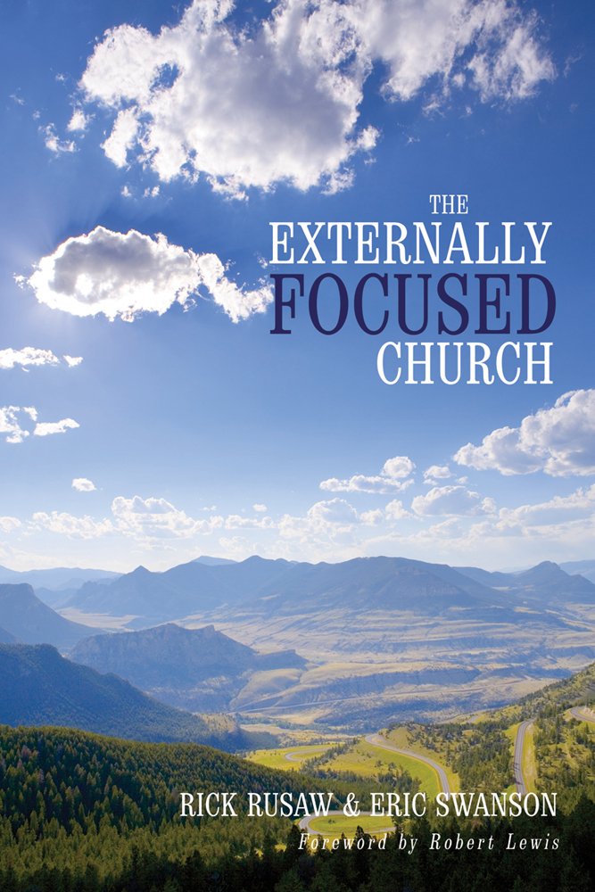 EXTERNALLY FOCUSED CHURCH THE