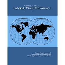 The 2026-2031 World Outlook for Full-Body Military Exoskeletons