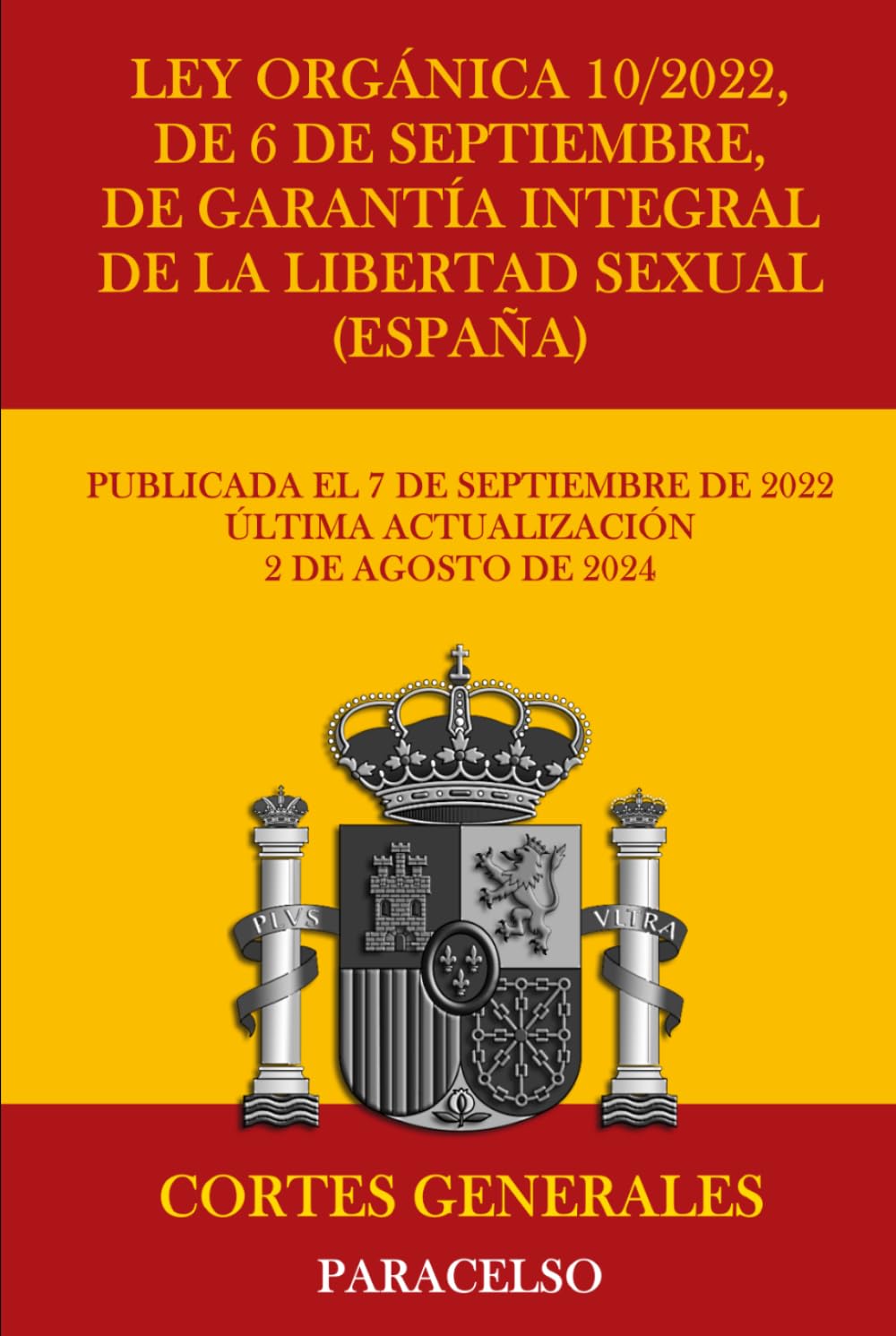 Ley Orgánica 10/2022, de 6 de septiembre, de garantía integral de la libertad sexual (España)
