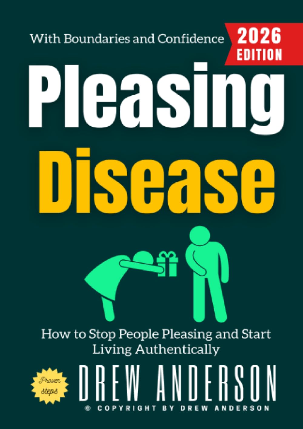 Pleasing Disease:: How to Stop People Pleasing and Start Living Authentically with Boundaries and Confidence